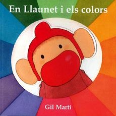 LLAUNET I ELS COLORS, EN | 9788483346495 | MARTÍ, GIL | Llibres.cat | Llibreria online en català | La Impossible Llibreters Barcelona