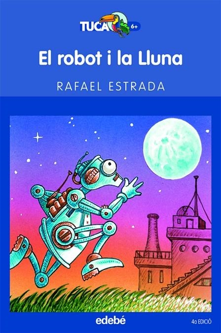 ROBOT I LA LLUNA, EL | 9788423675906 | ESTRADA, RAFAEL | Llibres.cat | Llibreria online en català | La Impossible Llibreters Barcelona