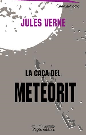 CAÇA DEL METEORIT, LA | 9788497792929 | VERNE, JULES | Llibres.cat | Llibreria online en català | La Impossible Llibreters Barcelona