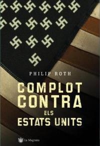 Complot contra els Estats Units | 9788478714070 | Roth, Philip | Llibres.cat | Llibreria online en català | La Impossible Llibreters Barcelona