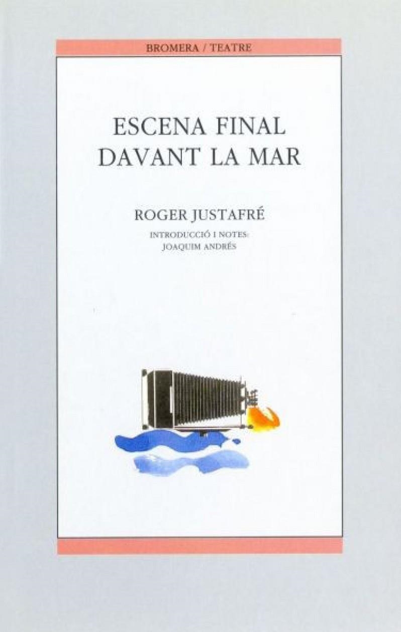 Escene final davant la mar | 9788476601402 | Justafré, Roger | Llibres.cat | Llibreria online en català | La Impossible Llibreters Barcelona