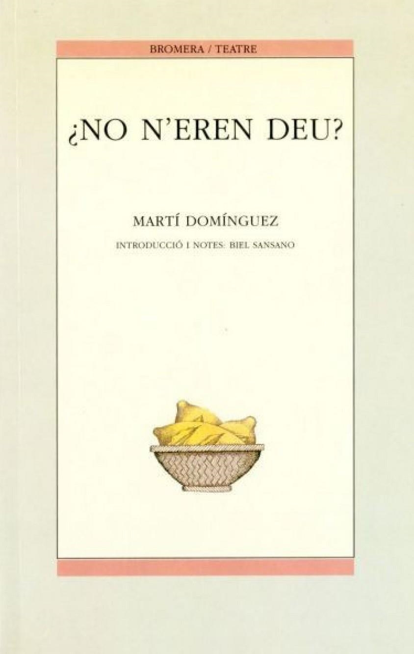 No n'eren deu? | 9788476600955 | Domínguez i Romero, Martí | Llibres.cat | Llibreria online en català | La Impossible Llibreters Barcelona