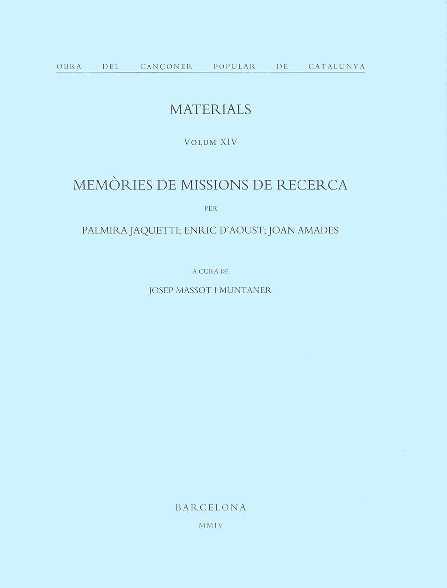 MATERIALS VOLUM XIV MEMÒRIES DE MISSIONS DE RECERCA | 9788484156635 | MASSOT MUNTANER, JOSEP | Llibres.cat | Llibreria online en català | La Impossible Llibreters Barcelona