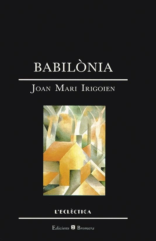 Babilònia | 9788476601327 | Marí i Irigoien, Joan | Llibres.cat | Llibreria online en català | La Impossible Llibreters Barcelona