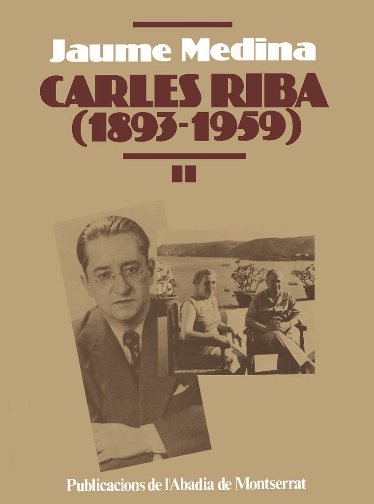 Carles Riba (1893-1959), vol. II. | 9788478260416 | Medina, Jaume | Llibres.cat | Llibreria online en català | La Impossible Llibreters Barcelona