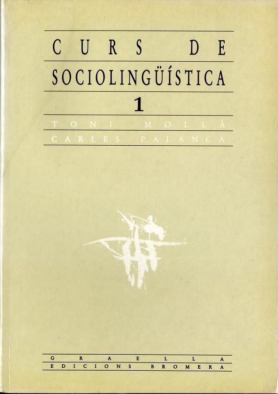 Curs de sociolingüística-1 | 9788476600054 | Mollà i Orís, Antoni ; Palanca, Carles | Llibres.cat | Llibreria online en català | La Impossible Llibreters Barcelona