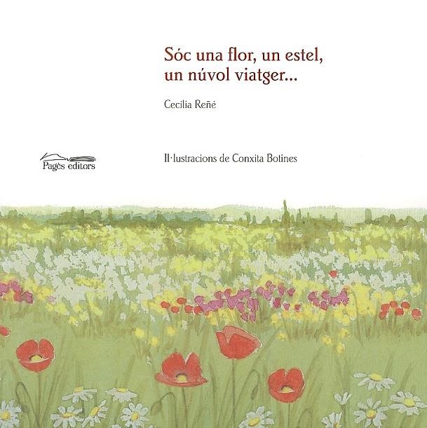 SOC UNA FLOR, UN ESTEL, UN NUVOL VIATGER... | 9788479359867 | REÑE, CECILIA | Llibres.cat | Llibreria online en català | La Impossible Llibreters Barcelona