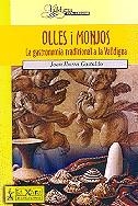 Olles i monjos. La gastronomia tradicional a la Valldigna | 9788495213112 | Iborra Gastaldo, Joan | Llibres.cat | Llibreria online en català | La Impossible Llibreters Barcelona