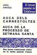 Auca dels carnestoltes. Auca de la processó de Setmana Santa | 9788429805055 | Amades, Joan | Llibres.cat | Llibreria online en català | La Impossible Llibreters Barcelona