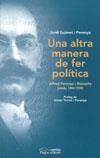 Una altra manera de fer política. Alfred Perenya i Reixachs (Lleida, 1882-1930) | 9788497792516 | Guimet i Perenya, Jordi | Llibres.cat | Llibreria online en català | La Impossible Llibreters Barcelona