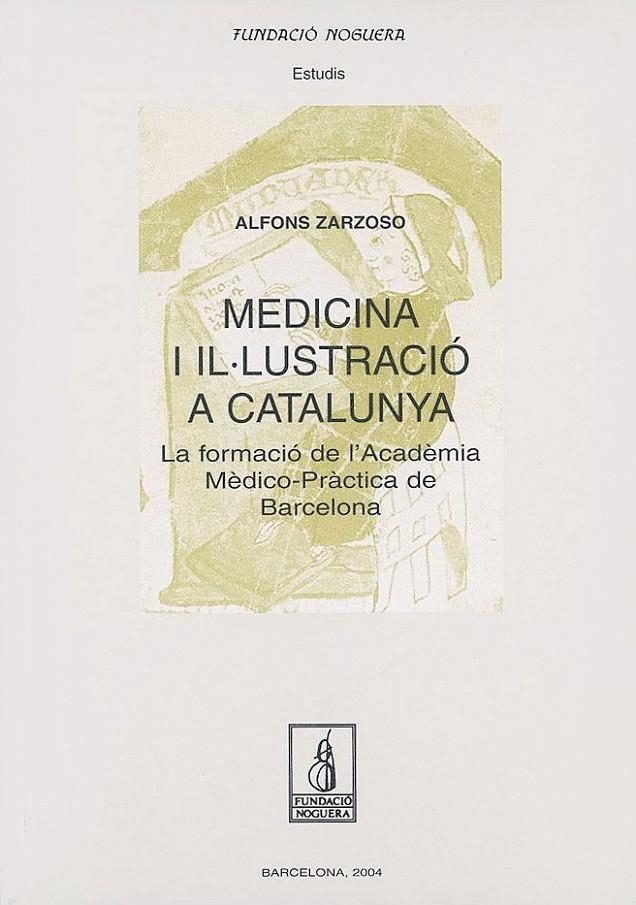 MEDICINA I IL.LUSTRACIO A CATALUNYA. LA FORMACIO A L'ACADEMI | 9788497791922 | ZARZOSO, ALFONS | Llibres.cat | Llibreria online en català | La Impossible Llibreters Barcelona