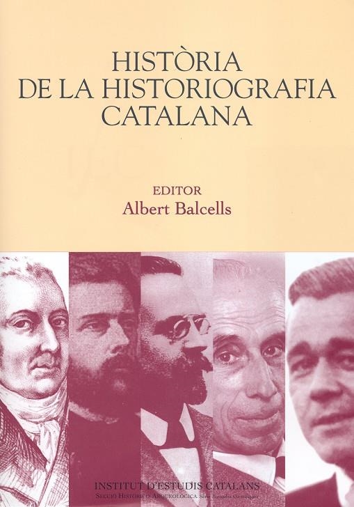 HISTÒRIA DE LA HISTORIOGRAFIA CATALANA | 9788472837652 | BALCELLS, ALBERT | Llibres.cat | Llibreria online en català | La Impossible Llibreters Barcelona