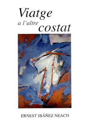 Viatge al altre costat | 9788479353025 | Ibañez i Neach, Ernest | Llibres.cat | Llibreria online en català | La Impossible Llibreters Barcelona