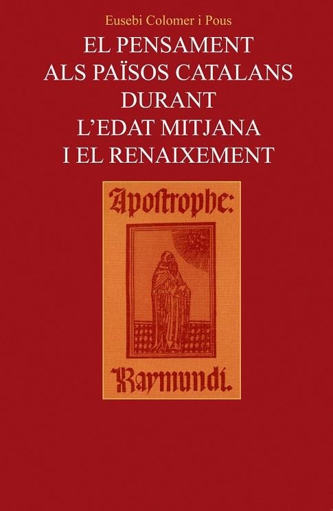 El pensament als Països Catalans durant l´Edat Mitjana i el Renaixement | 9788478268368 | Autors diversos | Llibres.cat | Llibreria online en català | La Impossible Llibreters Barcelona