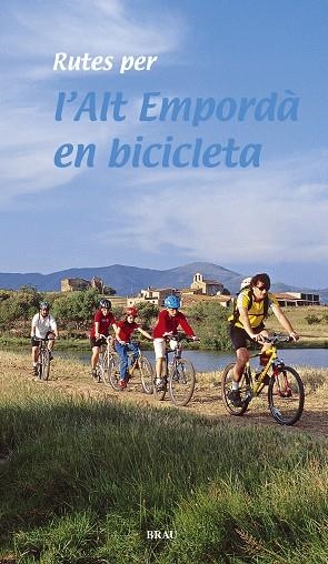 RUTES PER L'ALT EMPORDA EN BICICLETA | 9788495946270 | Cos Derouard, Joan/Roig Casademont, Miquel | Llibres.cat | Llibreria online en català | La Impossible Llibreters Barcelona