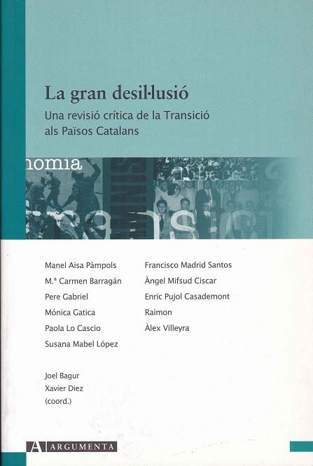 La gran desil.lusió. Una revisió crítica de la Transició als Països Catalans | 9788496349056 | Diversos autors | Llibres.cat | Llibreria online en català | La Impossible Llibreters Barcelona