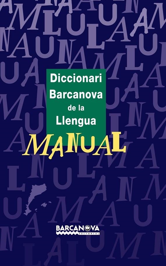 DICCIONARI BARCANOVA DE LA LLENGUA MANUAL -2005- | 9788448915520 | VARIS | Llibres.cat | Llibreria online en català | La Impossible Llibreters Barcelona