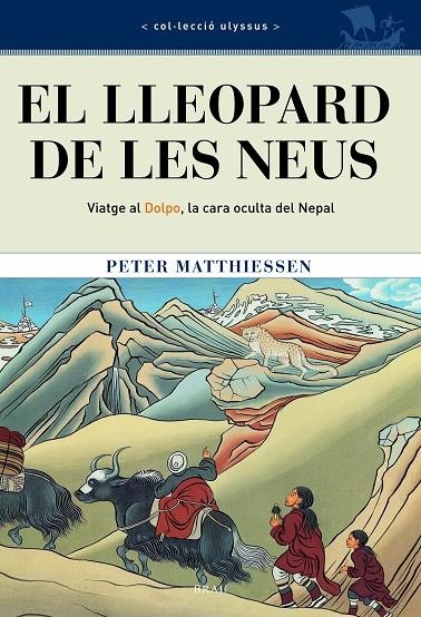 El lleopard de les neus. Viatge al Dolpo, la cara oculta del Nepal | 9788495946393 | Matthiessen, Peter | Llibres.cat | Llibreria online en català | La Impossible Llibreters Barcelona