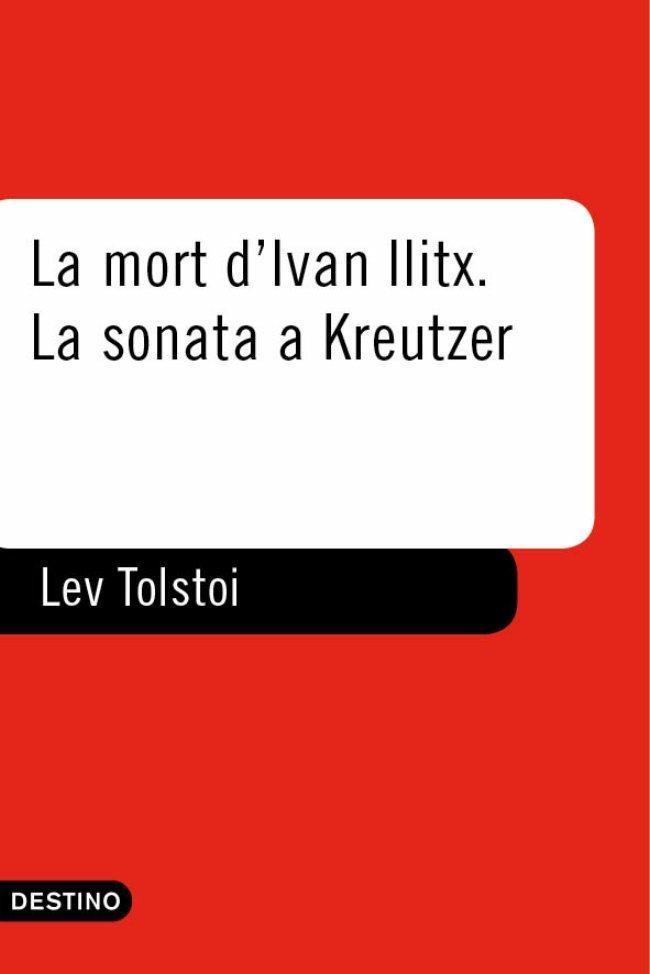 La mort d'Ivan Ilitx. La sonata a Kreutzer | 9788497100724 | Tolstoi, Lleó (Tolstoj, Lev Nikolajevic) | Llibres.cat | Llibreria online en català | La Impossible Llibreters Barcelona