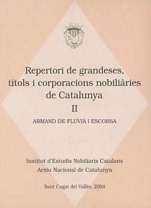 Repertori de grandeses, títols i corporacions nobiliàries de Catalunya | 9788497791090 | de Fluvià i Escorsa, Armand | Llibres.cat | Llibreria online en català | La Impossible Llibreters Barcelona