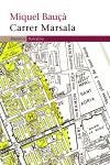 Carrer Marsala | 9788497871150 | Bauçà, Miquel | Llibres.cat | Llibreria online en català | La Impossible Llibreters Barcelona