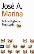 La intel·ligència fracassada. Teoria i pràctica de l'estupidesa | 9788496201446 | Marina, José Antonio | Llibres.cat | Llibreria online en català | La Impossible Llibreters Barcelona