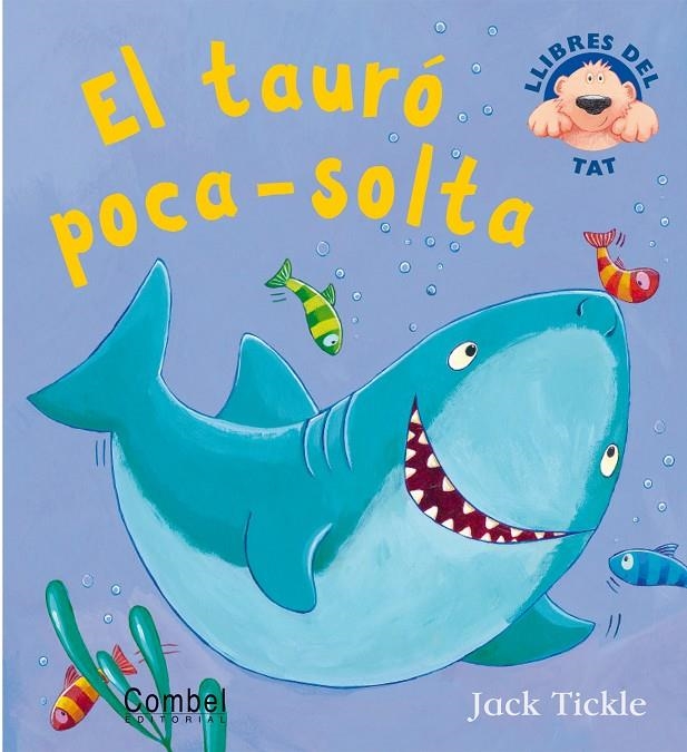 TAURO POCA-SOLTA, EL (DESPLEGABLE) | 9788478641093 | TICKLE, JACK | Llibres.cat | Llibreria online en català | La Impossible Llibreters Barcelona