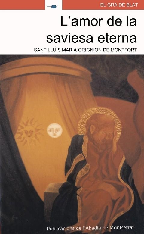 L'amor de la saviesa eterna | 9788484156796 | Sant Lluís Maria Grignion de Montfort | Llibres.cat | Llibreria online en català | La Impossible Llibreters Barcelona