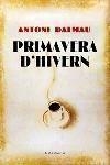 Primavera d'hivern | 9788466405782 | Dalmau i Ribalta, Antoni | Llibres.cat | Llibreria online en català | La Impossible Llibreters Barcelona