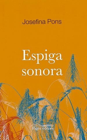 ESPIGA SONORA | 9788497792479 | PONS, JOSEFINA | Llibres.cat | Llibreria online en català | La Impossible Llibreters Barcelona