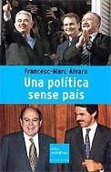 Una política sense país | 9788466405768 | Alvaro, Francesc-Marc | Llibres.cat | Llibreria online en català | La Impossible Llibreters Barcelona