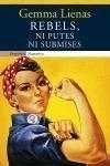 Rebels, ni putes ni submises | 9788497870887 | Lienas i Massot, Gemma | Llibres.cat | Llibreria online en català | La Impossible Llibreters Barcelona