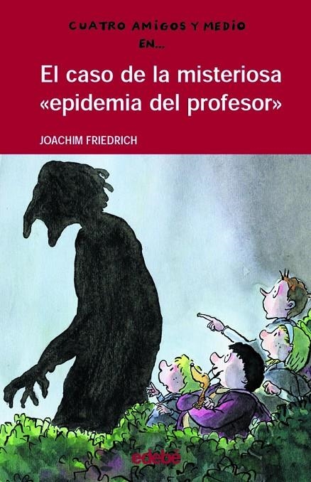 CASO DE LA MISTERIOSA EPIDEMIA DEL PROFESOR, EL | 9788423668359 | FRIEDRICH, JOACHIM | Llibres.cat | Llibreria online en català | La Impossible Llibreters Barcelona