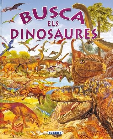 BUSCA ELS DINOSAURES (CARTONE) | 9788430547142 | VARIS | Llibres.cat | Llibreria online en català | La Impossible Llibreters Barcelona