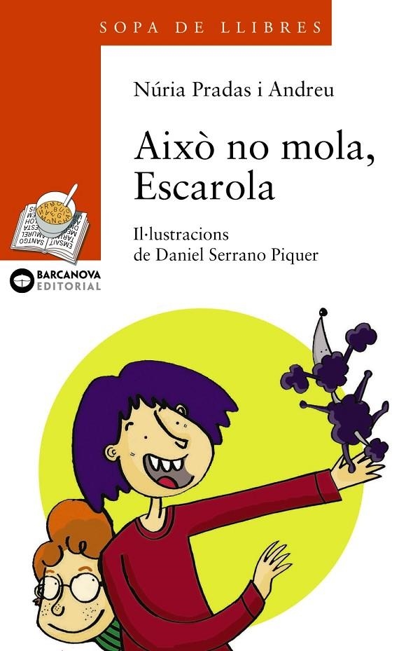 Això no mola, escarola | 9788448917555 | Pradas i Andreu, Núria | Llibres.cat | Llibreria online en català | La Impossible Llibreters Barcelona