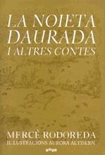 La noieta daurada i altres contes | 9788493372996 | Rodoreda, Mercè | Llibres.cat | Llibreria online en català | La Impossible Llibreters Barcelona