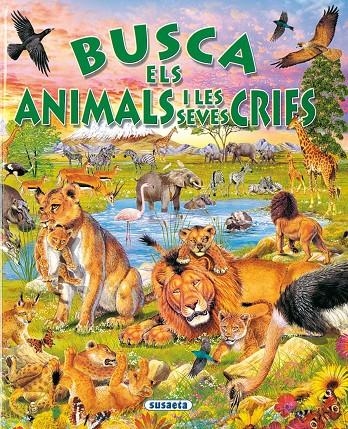 BUSCA ELS ANIMALS I LES SEVES CRIES (CARTONE) | 9788430586936 | VARIS | Llibres.cat | Llibreria online en català | La Impossible Llibreters Barcelona