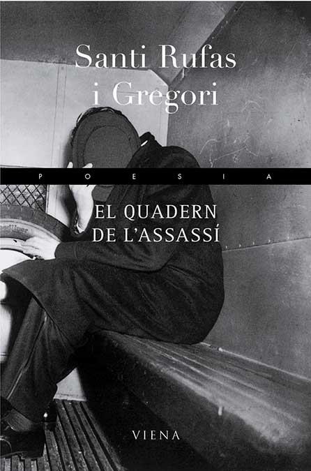 El quadern de l'assassí | 9788483303108 | Rufas i Gregori, Santiago | Llibres.cat | Llibreria online en català | La Impossible Llibreters Barcelona