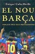 El nou Barça. Explicat pels seus pr | 9788429756005 | Murillo, Enrique i Carles | Llibres.cat | Llibreria online en català | La Impossible Llibreters Barcelona