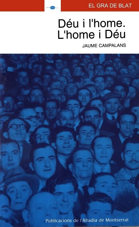 Déu i l'home. L'home i Déu | 9788484156901 | Campalans i Serradell, Jaume | Llibres.cat | Llibreria online en català | La Impossible Llibreters Barcelona