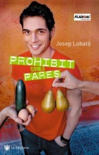 Prohibit als pares | 9788478713301 | Lobató, Josep | Llibres.cat | Llibreria online en català | La Impossible Llibreters Barcelona