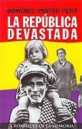 La república devastada | 9788486441791 | Pastor i Petit, Domènec | Llibres.cat | Llibreria online en català | La Impossible Llibreters Barcelona