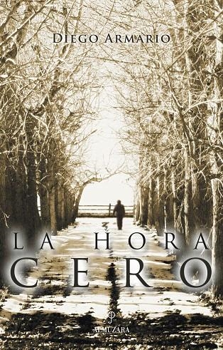 HORA CERO, LA (RUSTEGA) | 9788496416376 | ARMARIO, DIEGO | Llibres.cat | Llibreria online en català | La Impossible Llibreters Barcelona