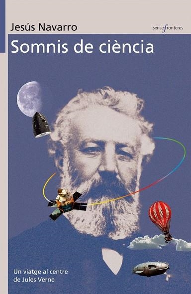 Somnis de ciència. Un viatge al centre de Jules Verne | 9788476607091 | Navarro, Jesús | Llibres.cat | Llibreria online en català | La Impossible Llibreters Barcelona