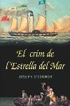 El crim de l'Estrella del Mar. El comiat de la vella Irlanda | 9788466405874 | O'connor, Joseph | Llibres.cat | Llibreria online en català | La Impossible Llibreters Barcelona