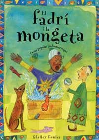 El fadrí i la mongeta (Conte popular judeomarroquí) | 9788484881636 | Fowles, Shelley | Llibres.cat | Llibreria online en català | La Impossible Llibreters Barcelona