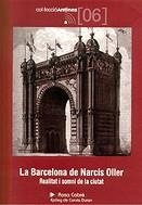 La Barcelona de Narcís Oller. Realitat i somni de la ciutat | 9788497910057 | Cabré i Monné, Rosa | Llibres.cat | Llibreria online en català | La Impossible Llibreters Barcelona