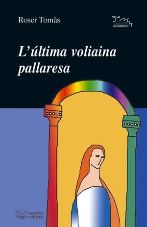 L'última voliaina pallaresa | 9788497791427 | Tomàs, Roser | Llibres.cat | Llibreria online en català | La Impossible Llibreters Barcelona