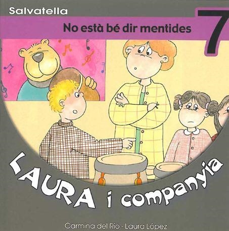 NO ESTA BE DIR MENTIDES (LAURA I COMPANYIA 7) | 9788484122494 | DEL RIO, CARMINA; LOPEZ, LAURA | Llibres.cat | Llibreria online en català | La Impossible Llibreters Barcelona