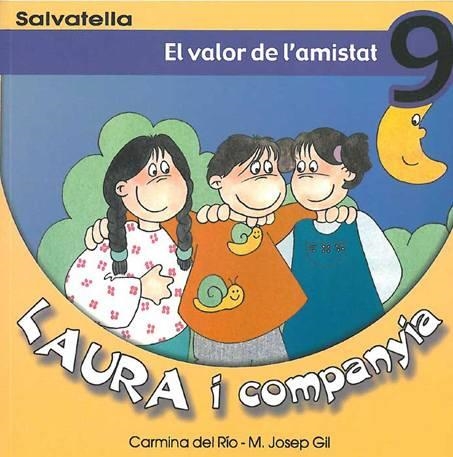 VALOR DE L'AMISTAT,EL (LAURA I COMPANYIA 9) | 9788484122517 | DEL RIO, CARMINA; GIL, M. JOSEP | Llibres.cat | Llibreria online en català | La Impossible Llibreters Barcelona